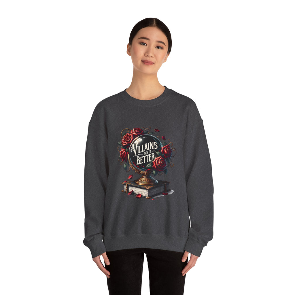 Villains Do It Better Crewneck Sweatshirt — Gothic Rose Book Lover Pullover