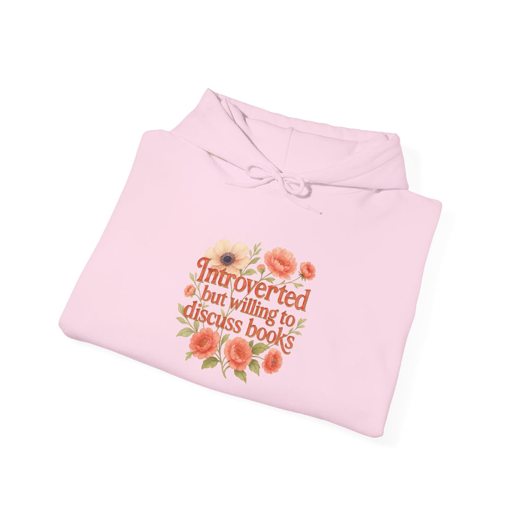 Hoodie — "Introverted but Willing to Discuss Books" Floral Reading Sweatshirt