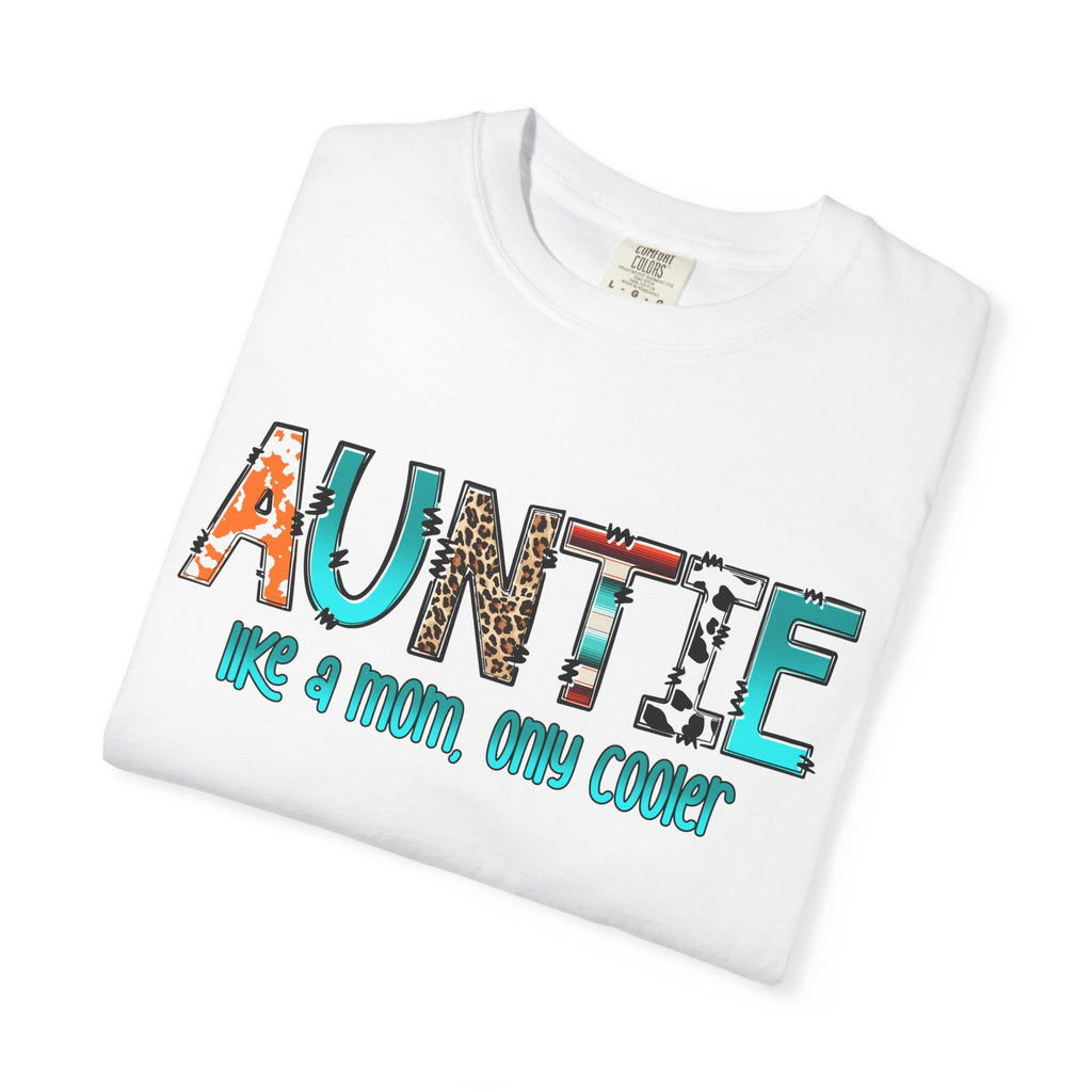 Auntie Graphic Tee — "Auntie like a mom, only cooler" Cute Family Gift