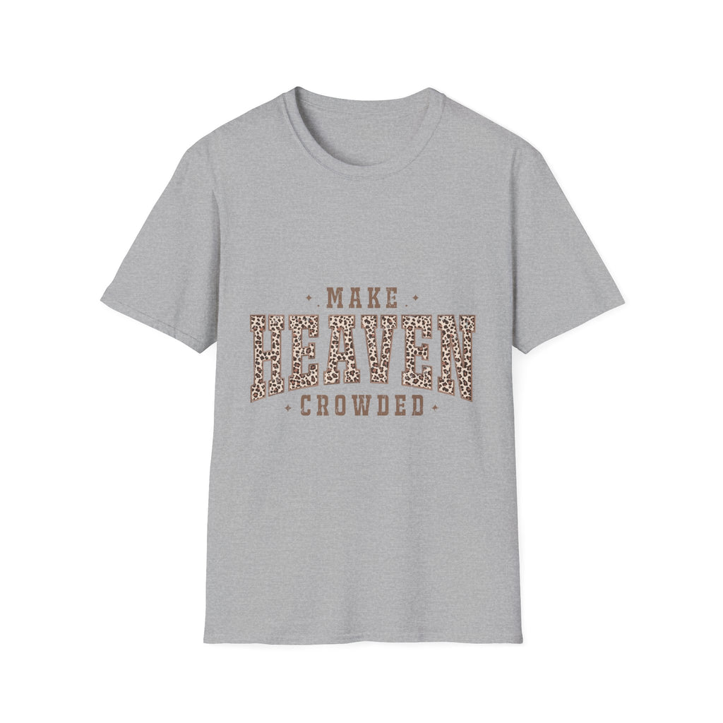 Make Heaven Crowded T-Shirt — Christian Faith Leopard Print Tee