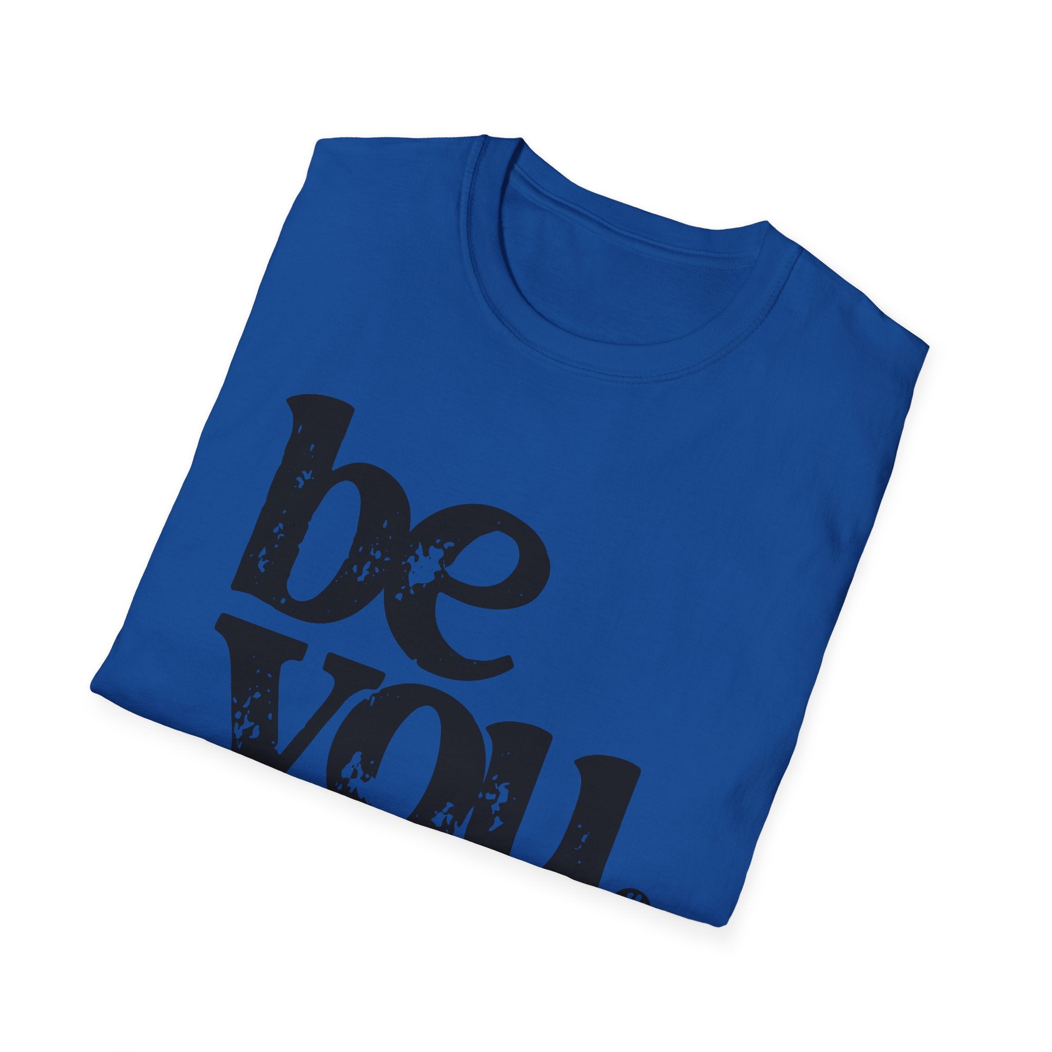 T-Shirt — "Be You. The World Will Adjust" Inspirational Graphic Tee