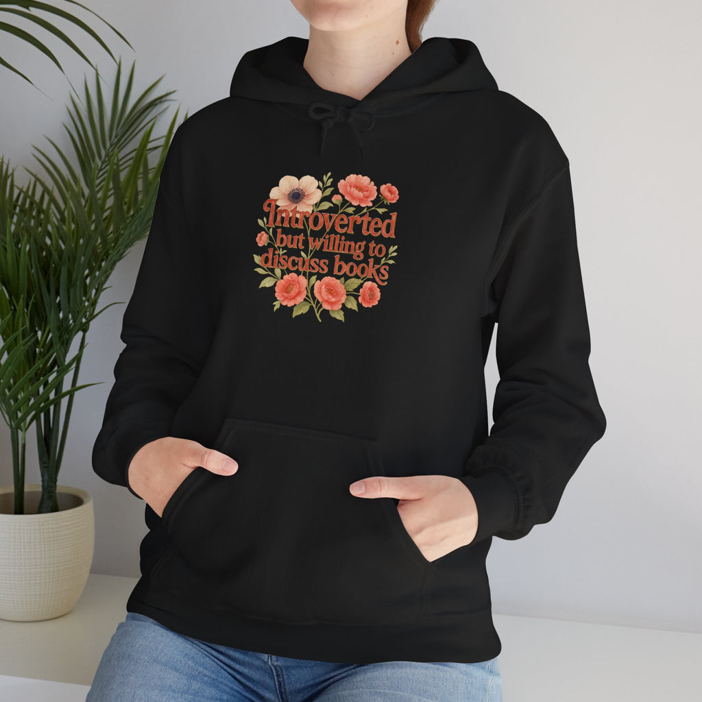 Hoodie — "Introverted but Willing to Discuss Books" Floral Reading Sweatshirt