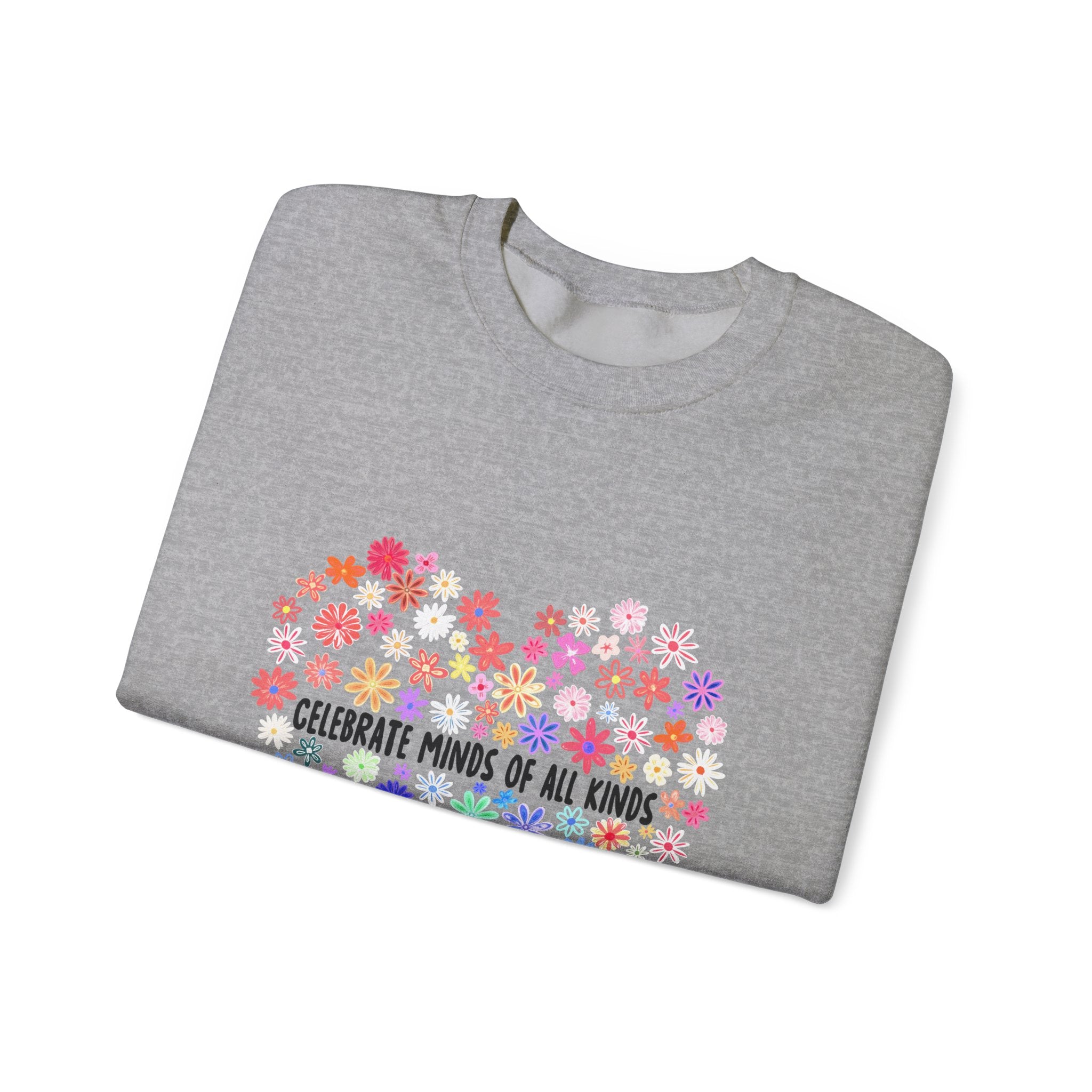 Crewneck Sweatshirt — "Celebrate Minds of All Kinds" Rainbow Floral Heart, Neurodiversity Pride Gift
