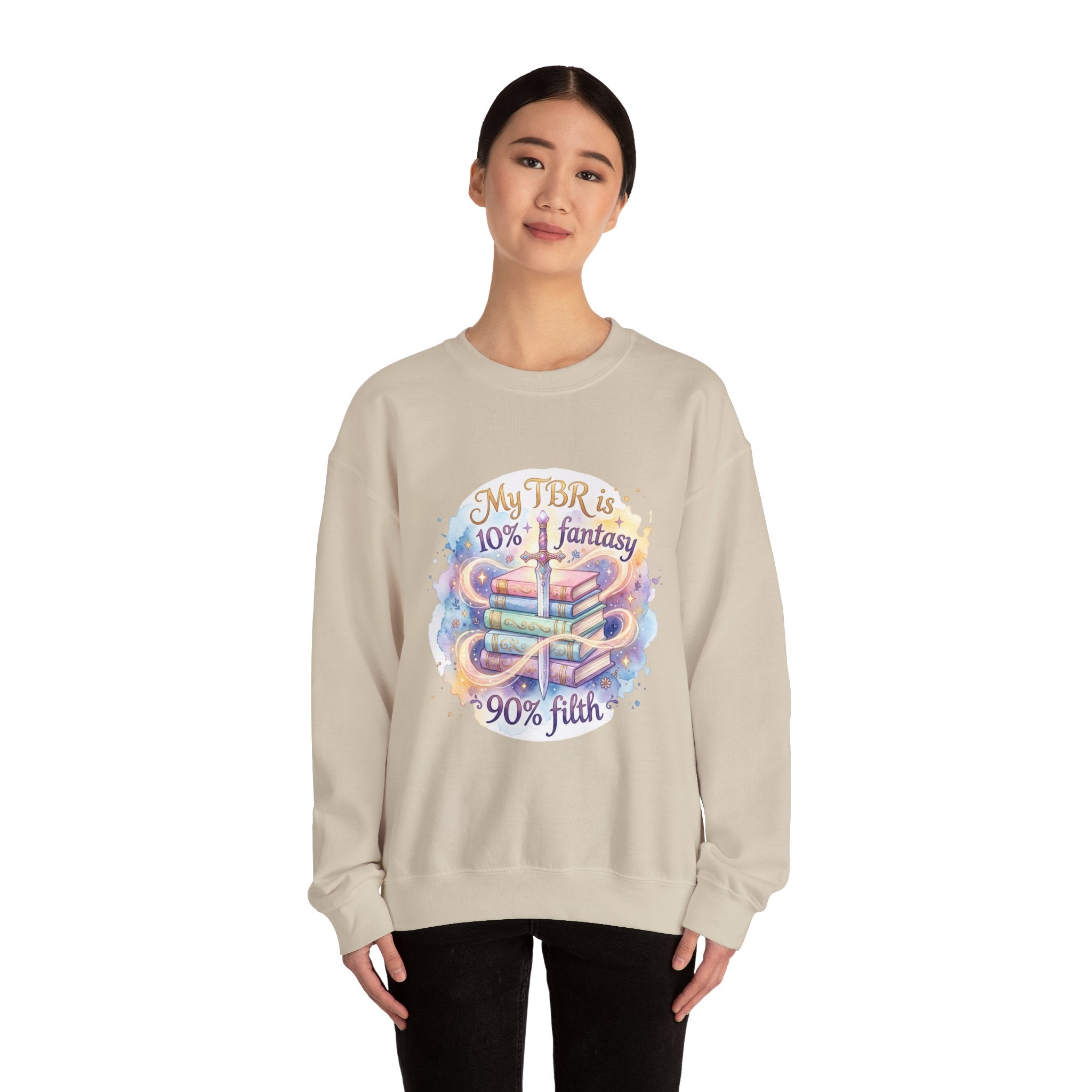 Sweatshirt — "My TBR is 10% Fantasy, 90% Filth" Cozy Reading Crewneck