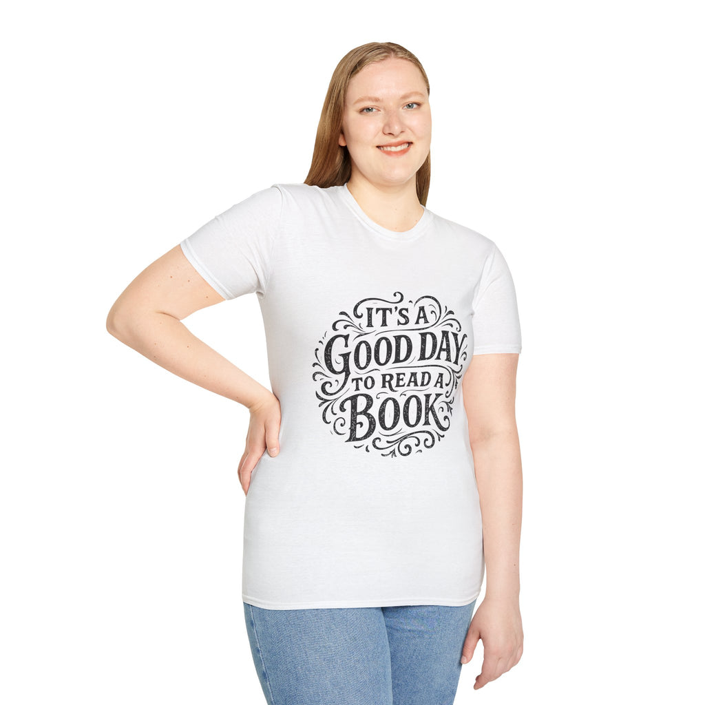 It's a Good Day to Read a Book T-Shirt
