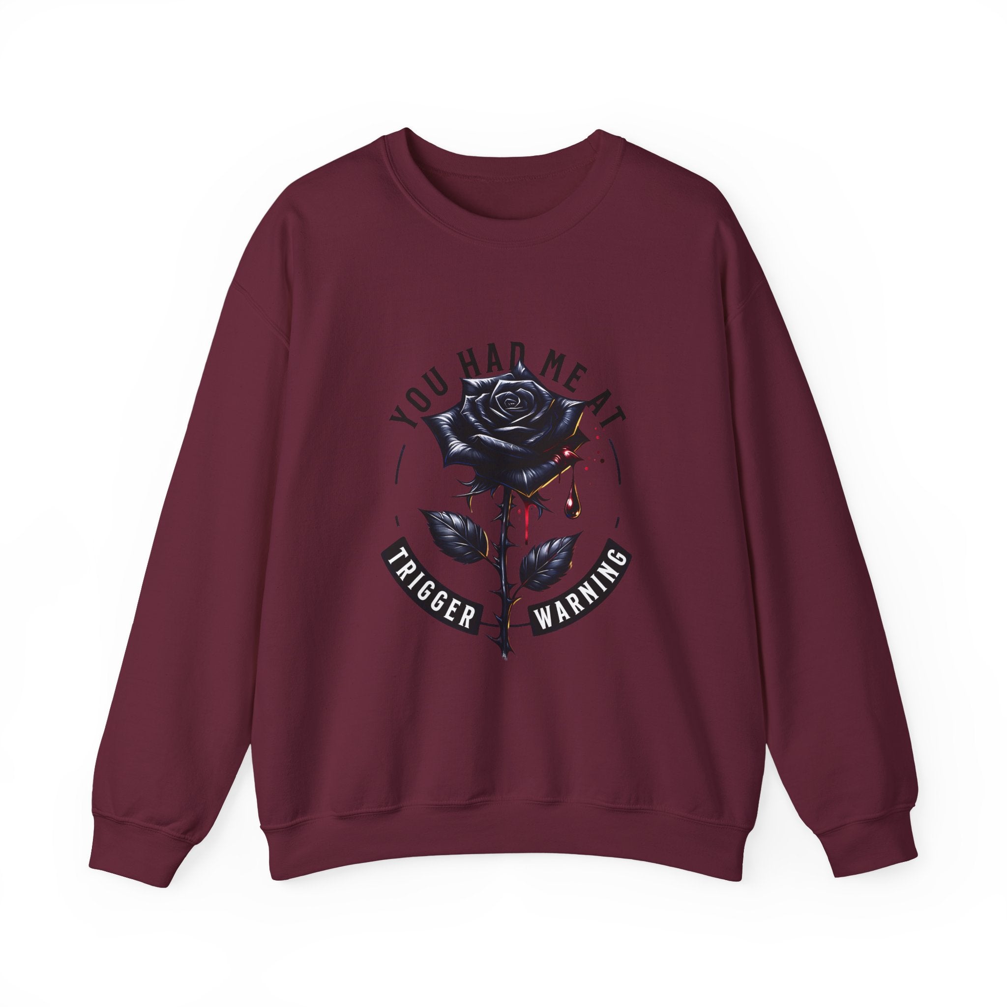 Crewneck Sweatshirt – Black Rose "You Had Me at" Gothic Graphic (Trigger Warning)