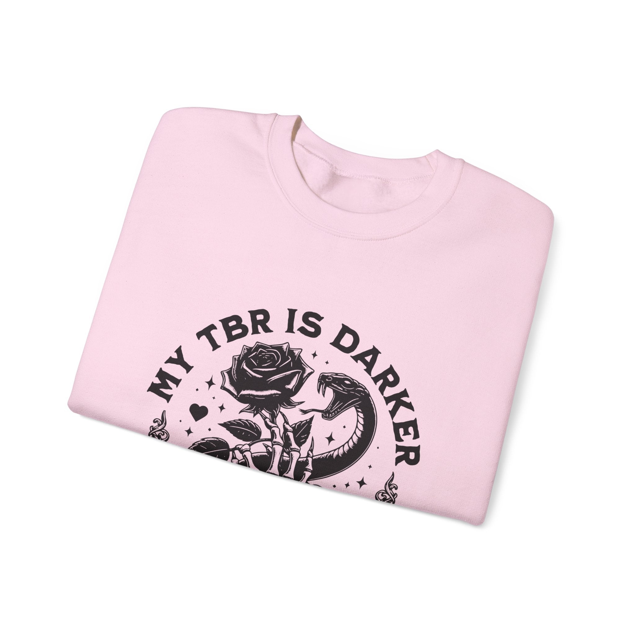 Crewneck Sweatshirt — “My TBR Is Darker Than My Soul” Gothic Booklover Pullover