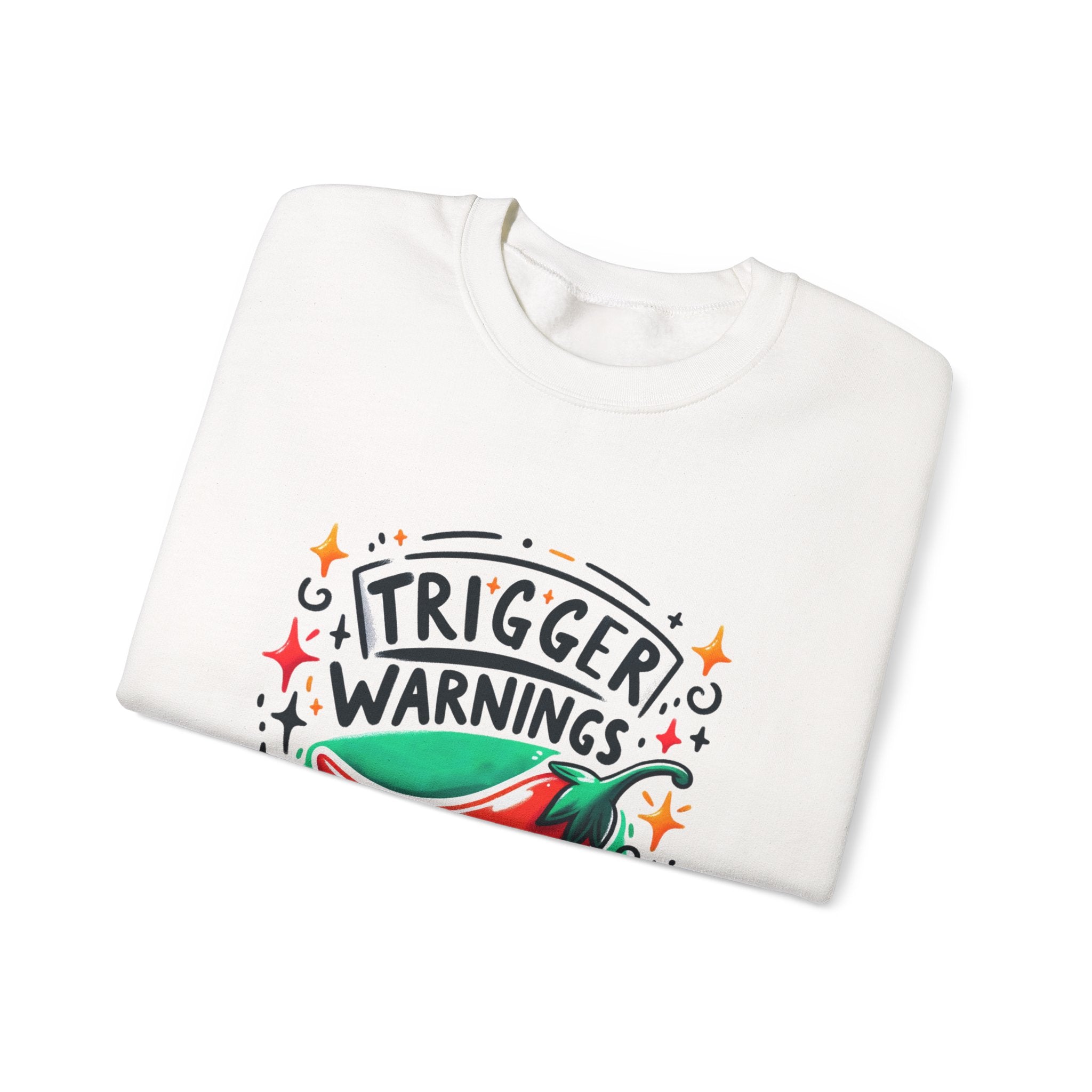 Sweatshirt — "Trigger Warnings Welcome" Chili Pepper Graphic Crewneck
