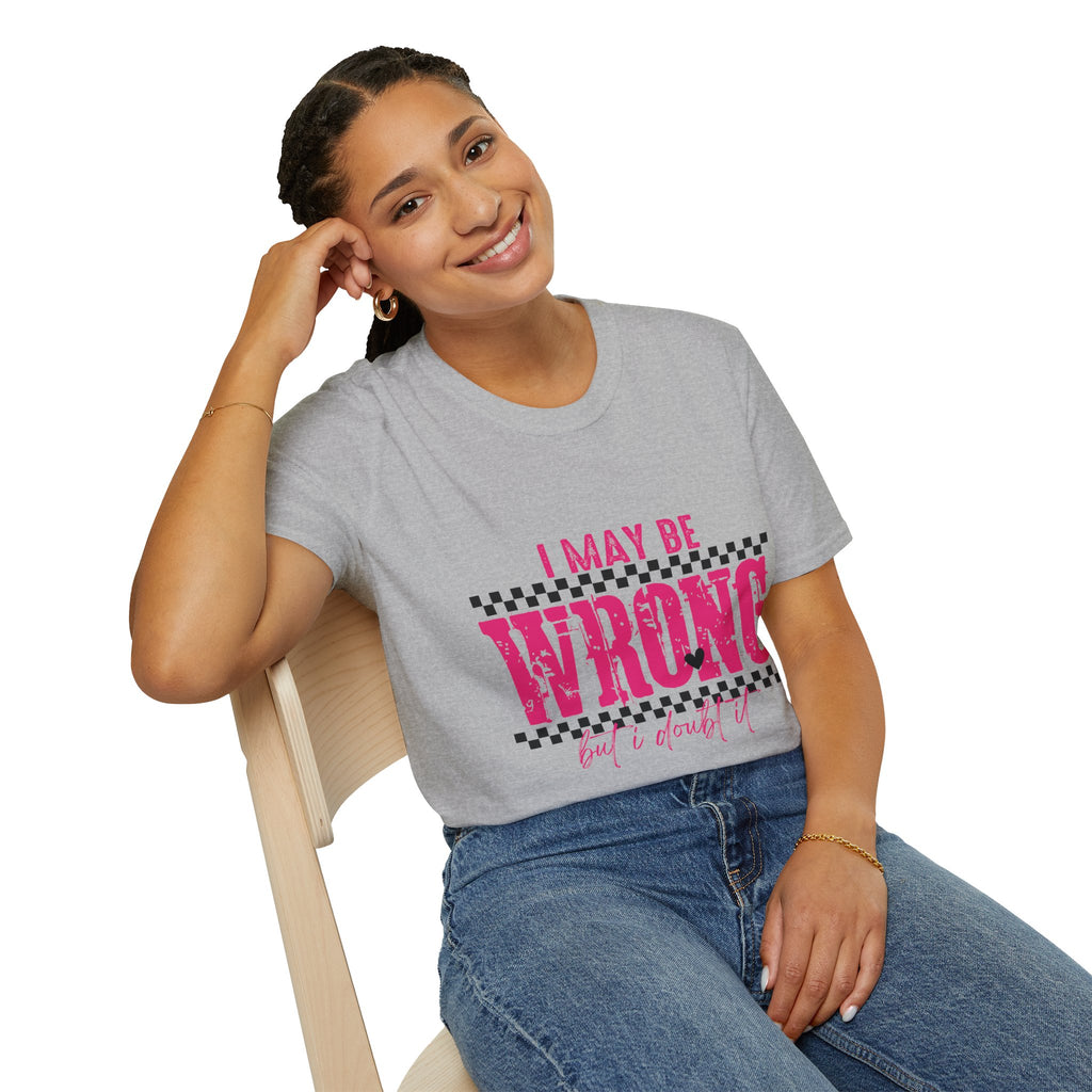 I May Be Wrong But I Doubt It T-Shirt — Funny Pink Checker Graphic Tee