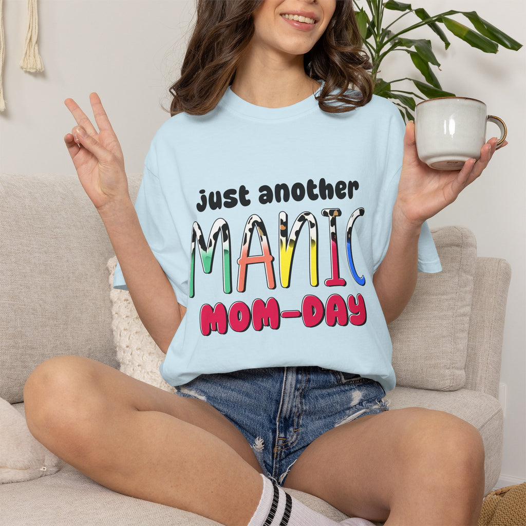 Mom-Day Graphic T-Shirt — "Just Another Manic Mom-Day" Colorful Mother's Day Tee