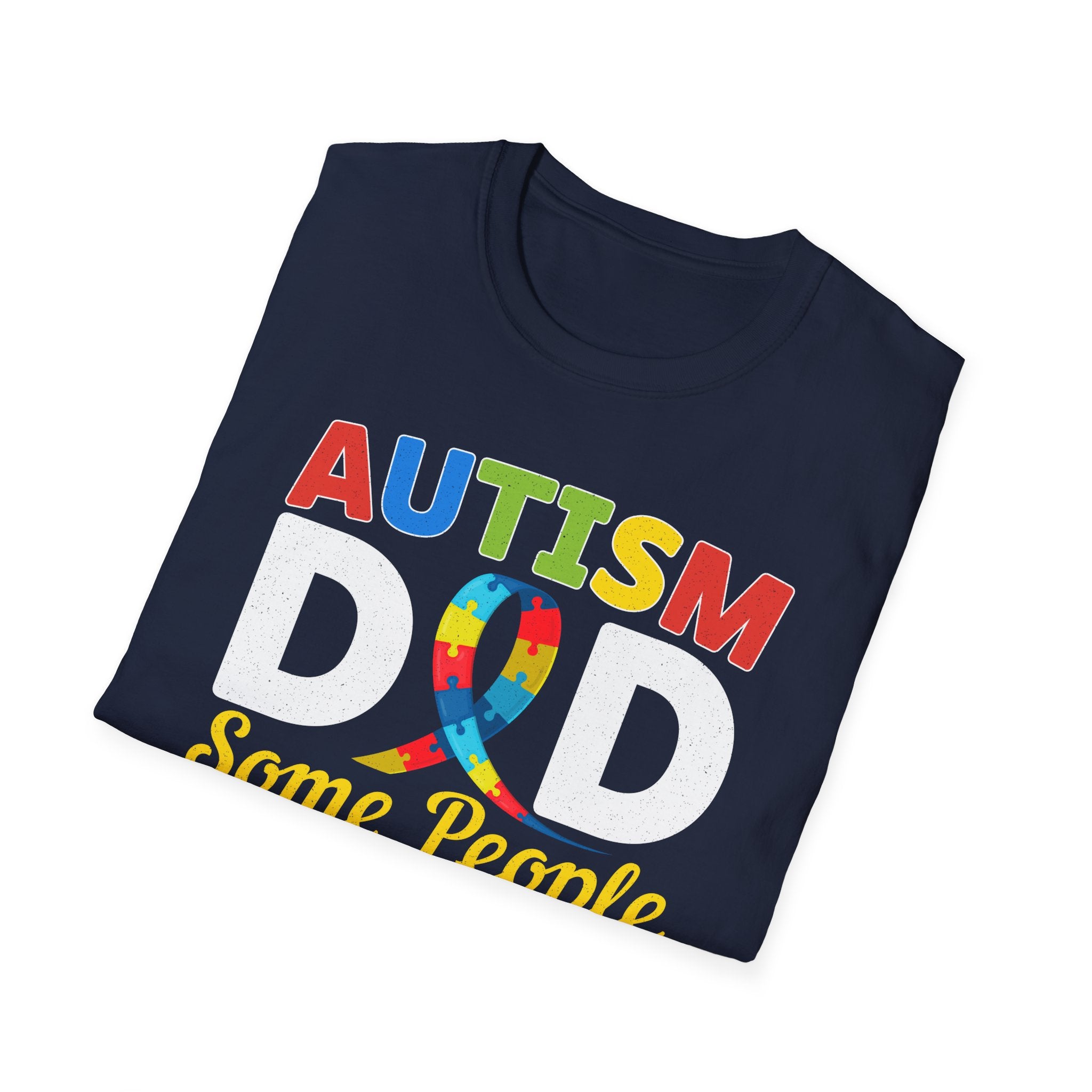 Autism Dad T-Shirt — "Some People Look Up to Their Heroes I'm Raising Mine" Awareness Tee