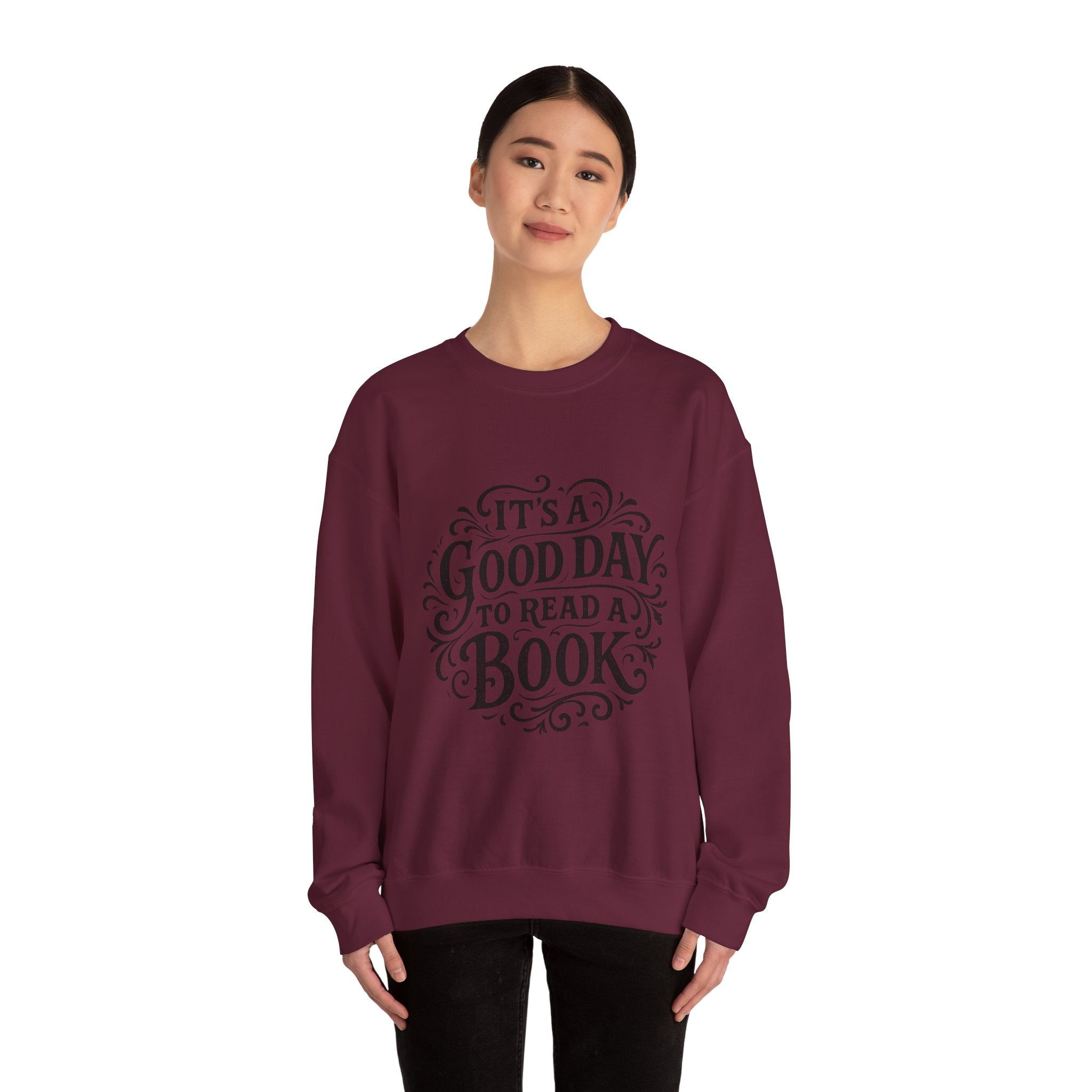 Crewneck Sweatshirt – "It's a Good Day to Read a Book" Cozy Literary Pullover